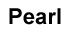 Pearl (Перл)